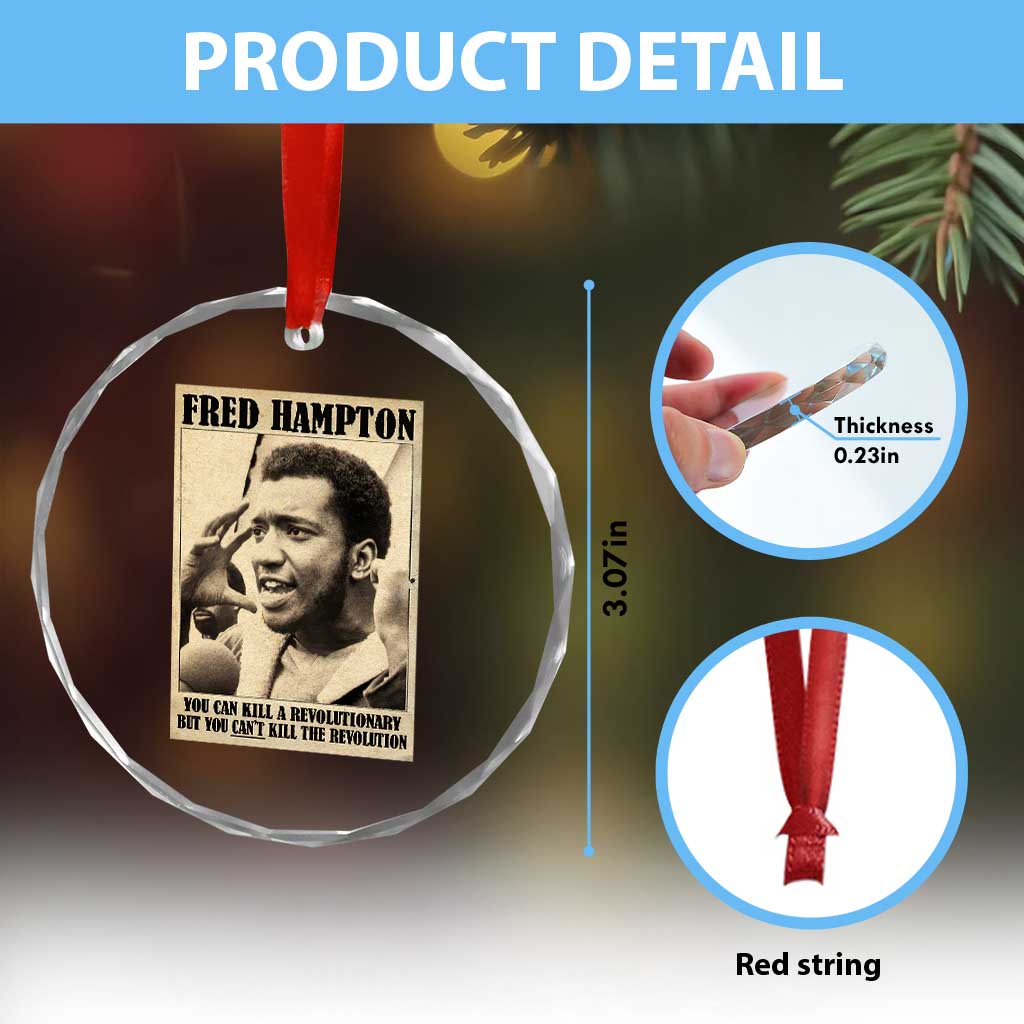 Fred Hampton Quote Crystal Glass Ornament You Can Kill A Revolutionary But You Cant Kill The Revolution