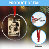 Fred Hampton Quote Crystal Glass Ornament You Can Kill A Revolutionary But You Cant Kill The Revolution