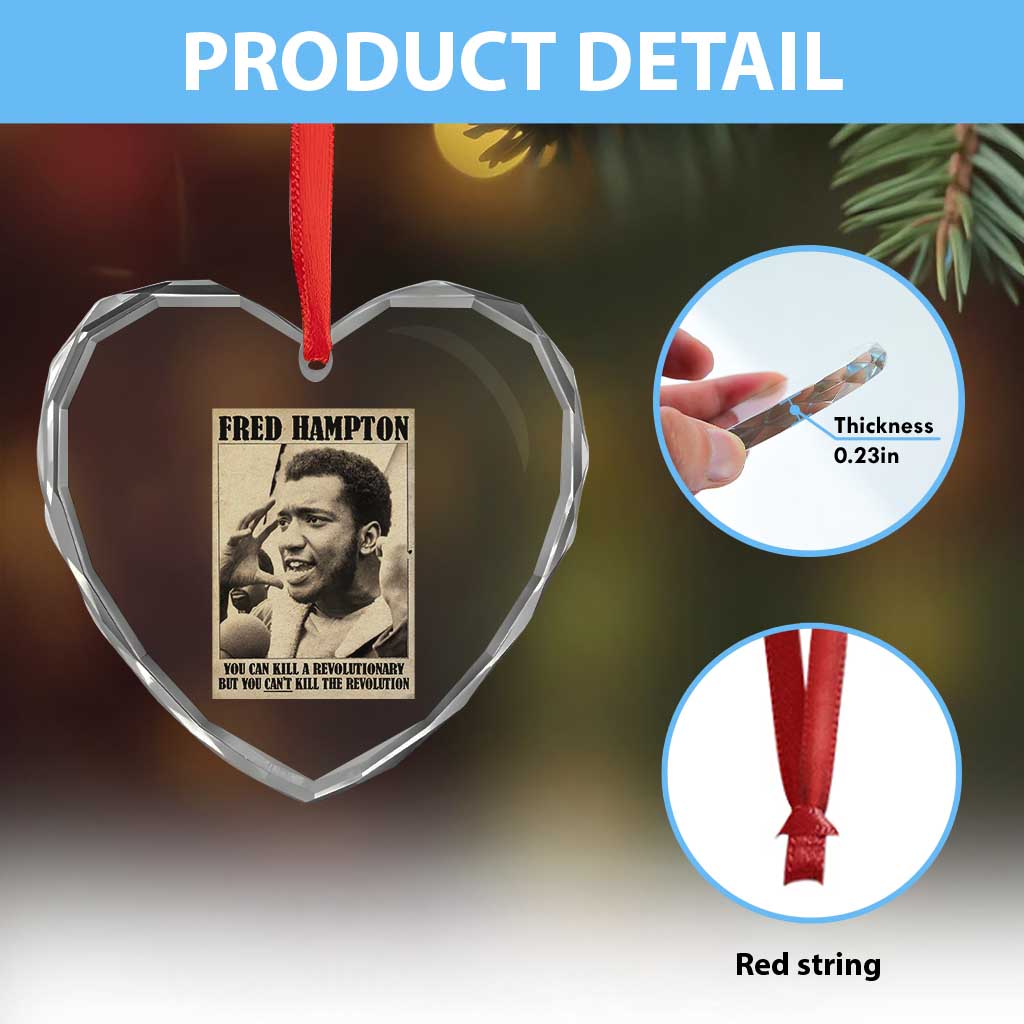 Fred Hampton Quote Heart Crystal Glass Ornament You Can Kill A Revolutionary But You Cant Kill The Revolution