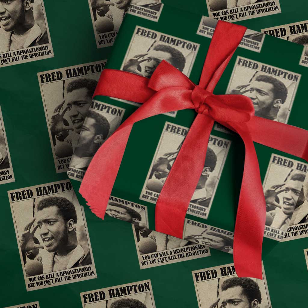 Fred Hampton Quote Wrapping Paper Roll You Can Kill A Revolutionary But You Cant Kill The Revolution