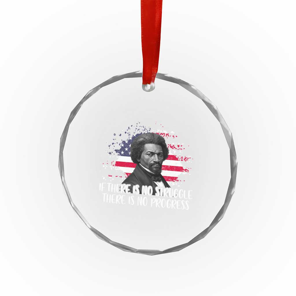 Frederick Douglass American Flag Crystal Glass Ornament Is There Is No Struggle There Is No Progress - Wonder Print Shop