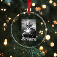 Frederick Douglass Crystal Glass Ornament Once You Learn To Read You Will Be Forever Free - Wonder Print Shop