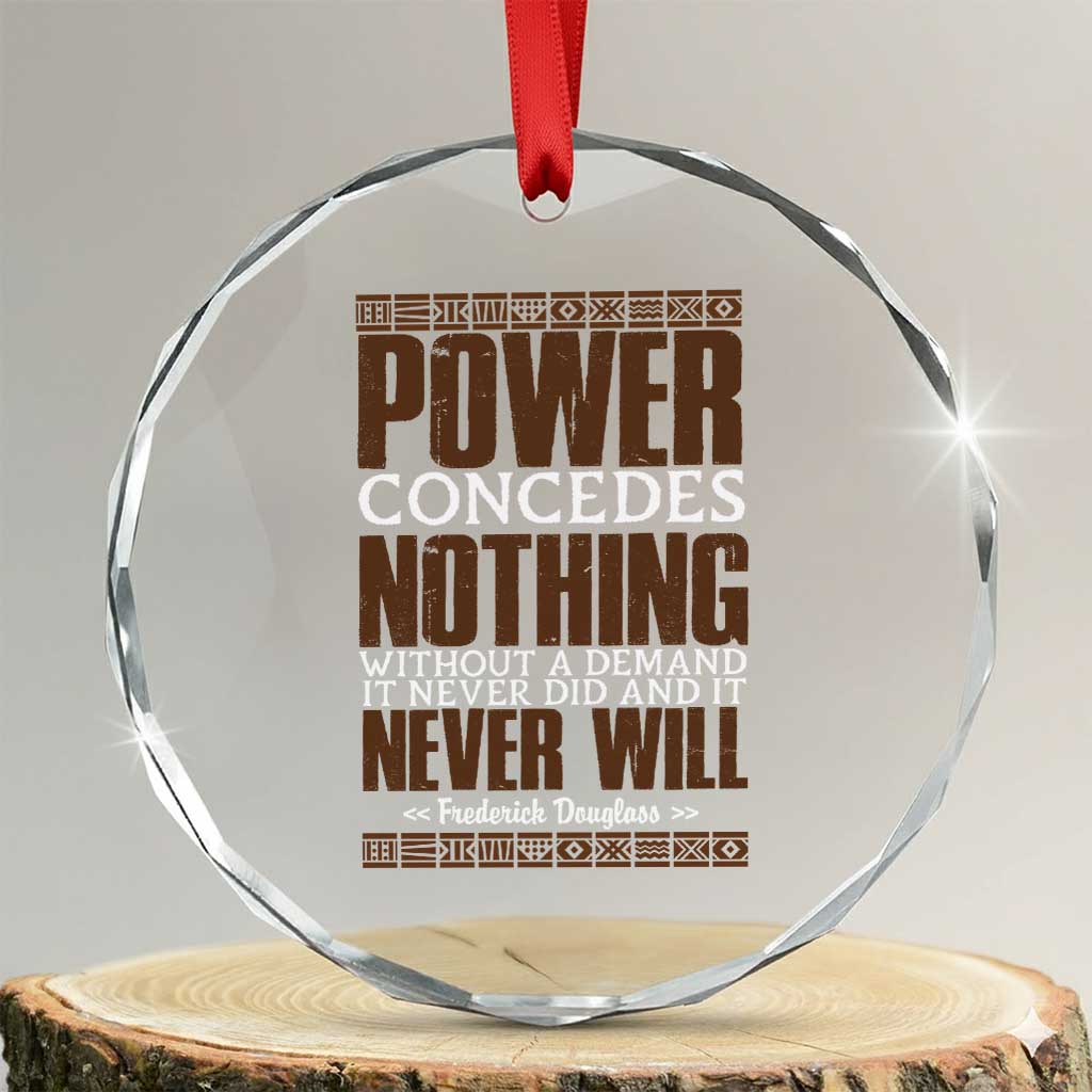 Frederick Douglass Crystal Glass Ornament Power Concedes Nothing Without A Demand - Wonder Print Shop