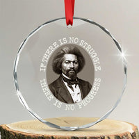 Frederick Douglass Pride Quote Crystal Glass Ornament Is There Is No Struggle There Is No Progress - Wonder Print Shop