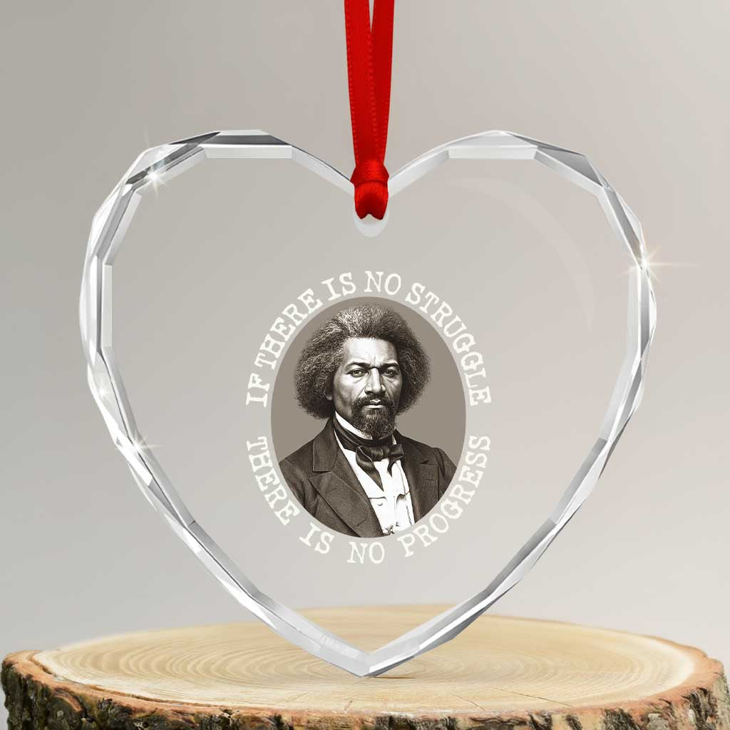 Frederick Douglass Pride Quote Heart Crystal Glass Ornament Is There Is No Struggle There Is No Progress - Wonder Print Shop