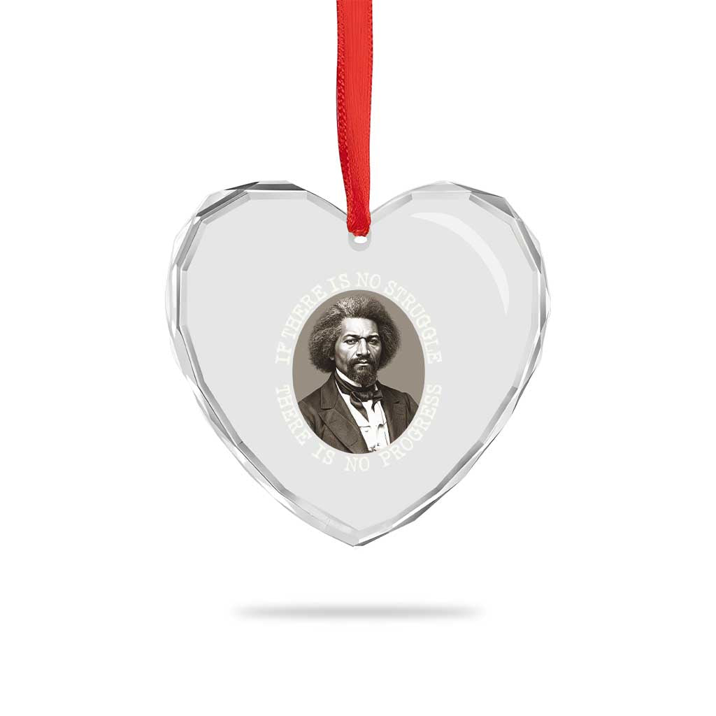 Frederick Douglass Pride Quote Heart Crystal Glass Ornament Is There Is No Struggle There Is No Progress - Wonder Print Shop