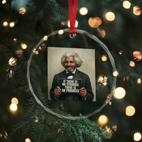 Frederick Douglass Quote Crystal Glass Ornament If There Is No Struggle There Is No Progress - Wonder Print Shop