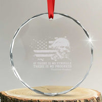 Frederick Douglass Quote Crystal Glass Ornament Is There Is No Struggle There Is No Progress - Wonder Print Shop