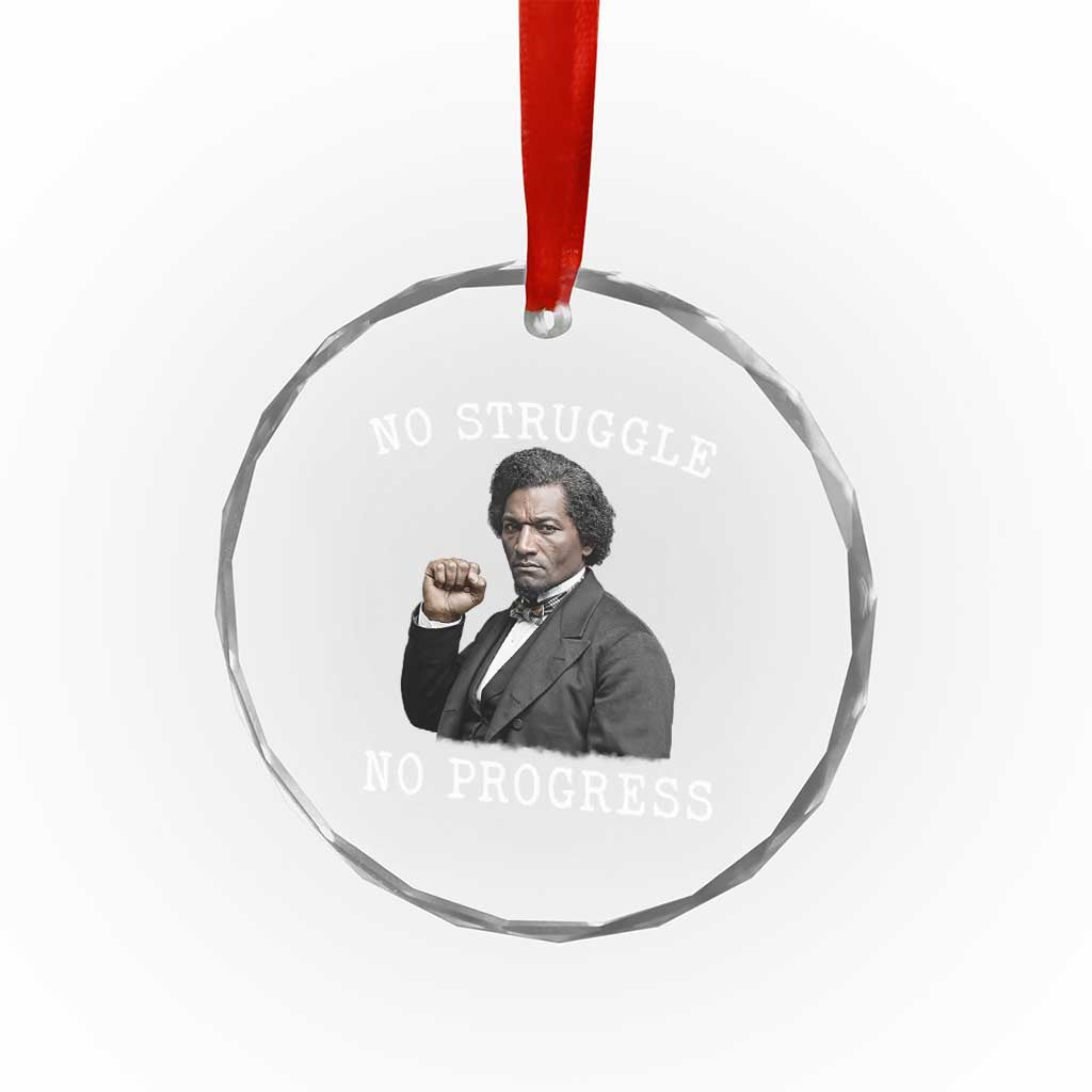 Frederick Douglass Quote Crystal Glass Ornament No Struggle No Progress - Wonder Print Shop