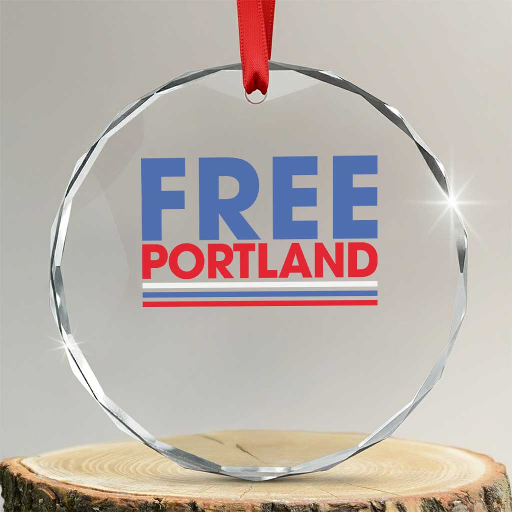 Free Portland Bold Patriotic Crystal Glass Ornament Red White and Blue Protest Statement - Wonder Print Shop