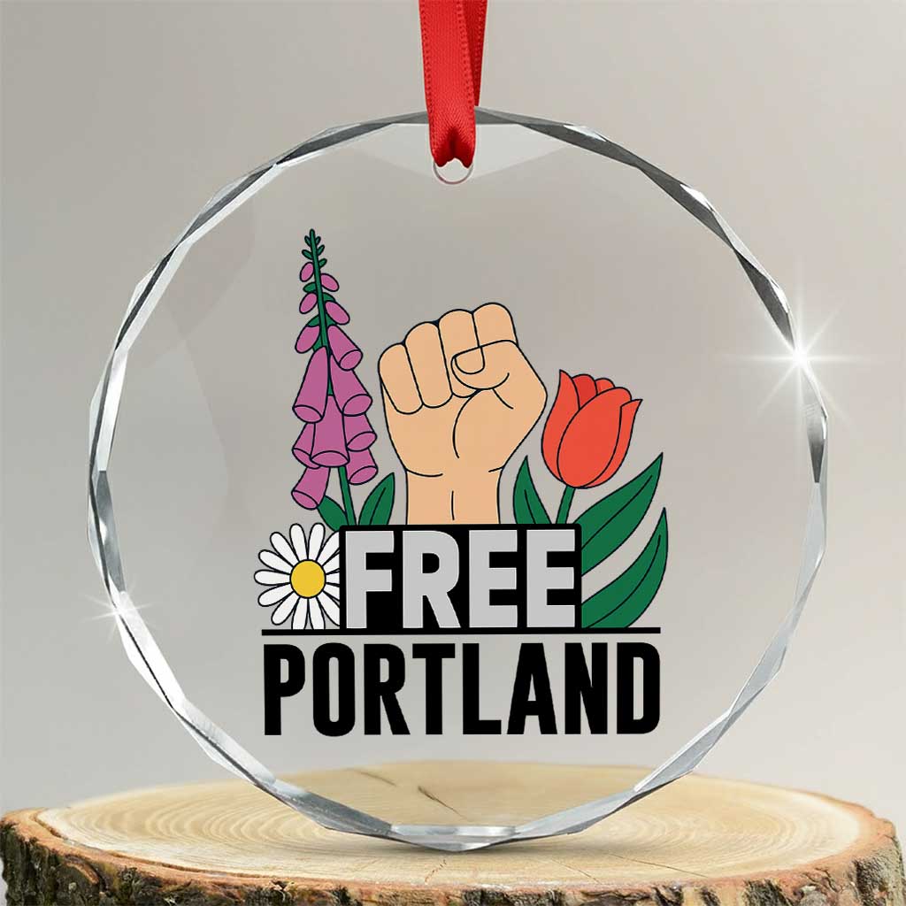 Free Portland Raised Fist Crystal Glass Ornament Patriotic Oregon Freedom Floral Justice - Wonder Print Shop