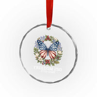 Freedom 250 Years American Flag Butterfly Crystal Glass Ornament Floral Wreath Patriotic 1776-2026 Semiquincentennial Celebration