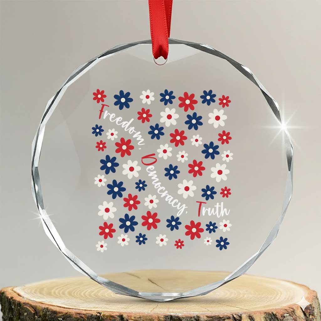 Freedom Democracy Truth Crystal Glass Ornament Patriotic Floral