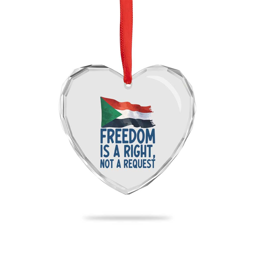 Freedom Is a Right Not a Request Heart Crystal Glass Ornament Sudan Flag Human Rights Supporters - Wonder Print Shop