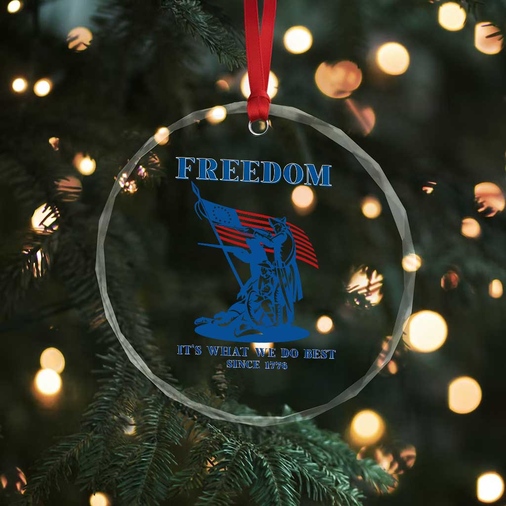 Freedom It’s What We Do Best Since 1776 Crystal Glass Ornament Revolutionary War Patriot Battle Scene