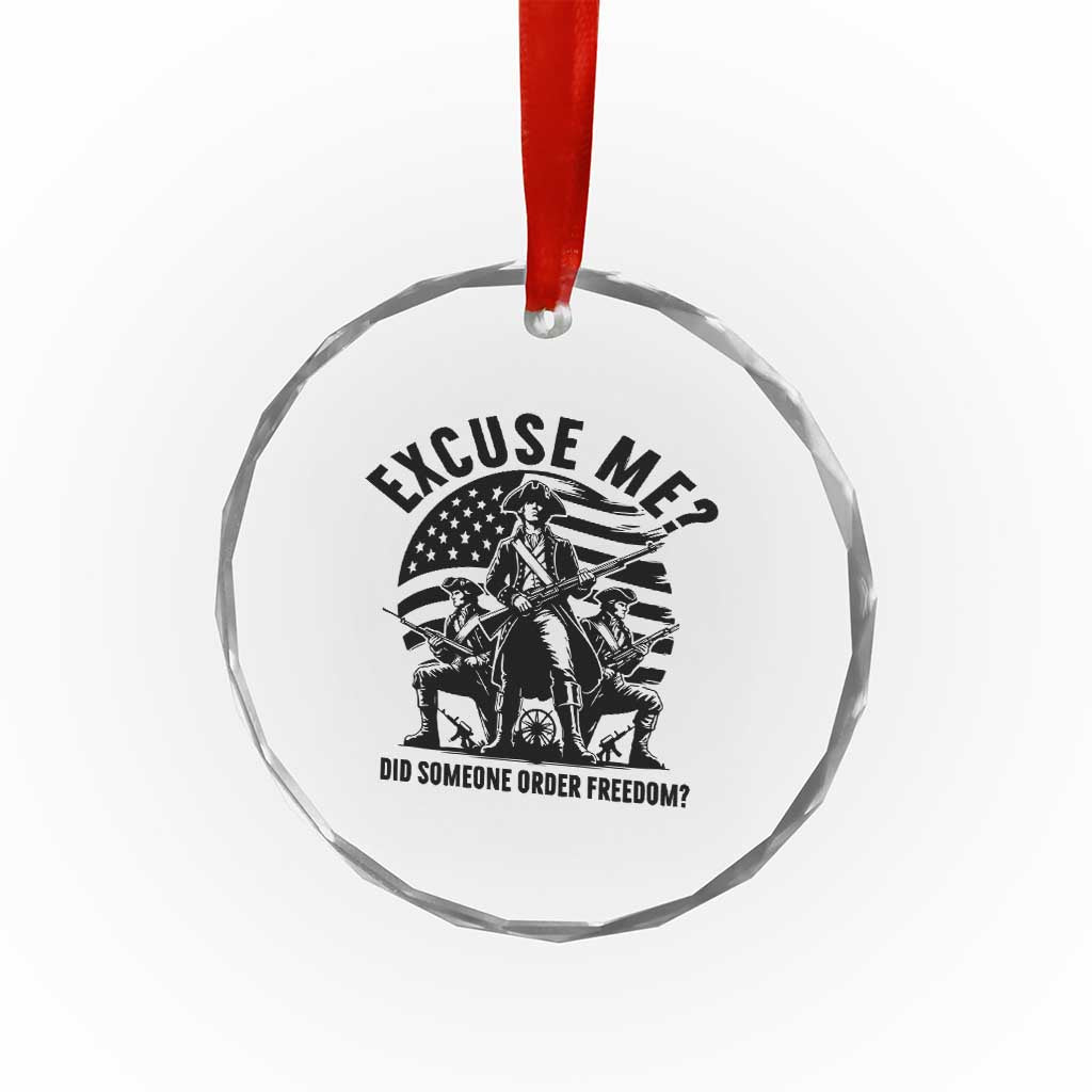Freedom Resist Protest Civil Rights Crystal Glass Ornament Excuse Me Did Someone Order Freedom
