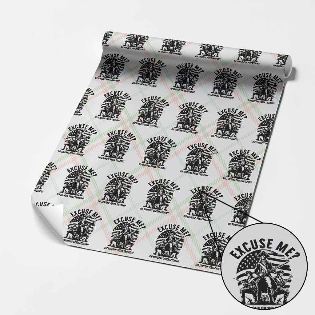 Freedom Resist Protest Civil Rights Wrapping Paper Roll Excuse Me Did Someone Order Freedom