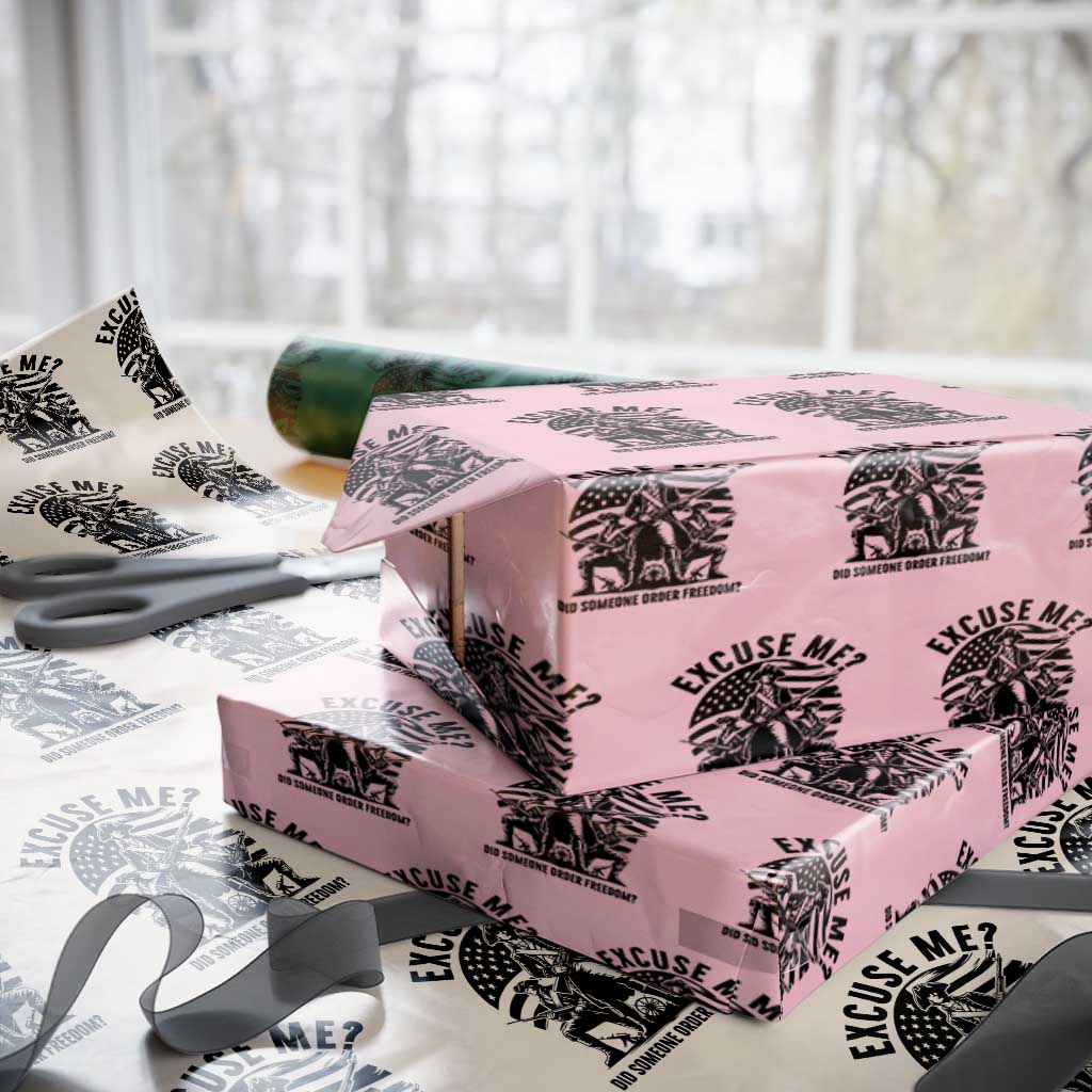 Freedom Resist Protest Civil Rights Wrapping Paper Roll Excuse Me Did Someone Order Freedom