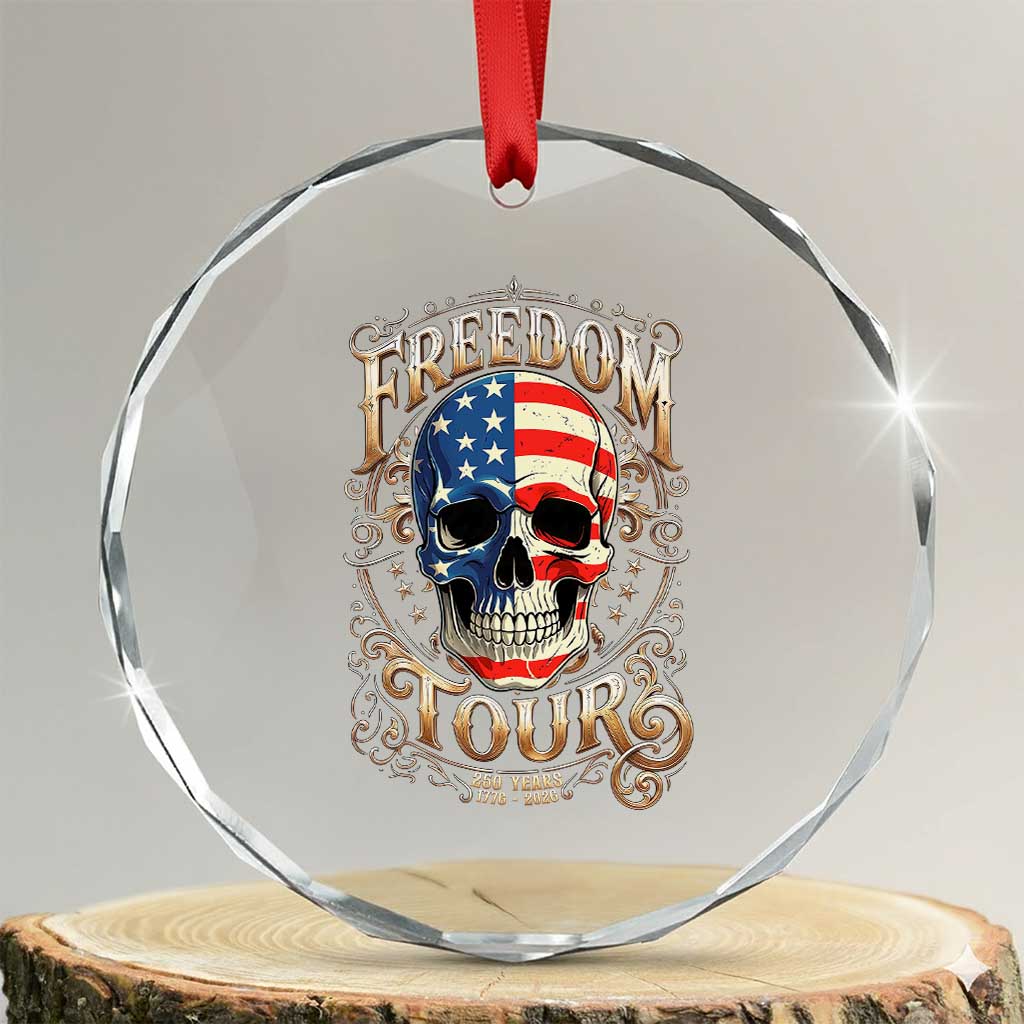 Freedom Tour 250 Years 1776-2026 American Flag Skull Crystal Glass Ornament Rock Aesthetic Patriotic Semiquincentennial 250th Anniversary