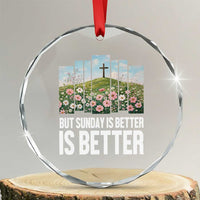 Friday is Good Sunday is Better Crystal Glass Ornament Christian Easter