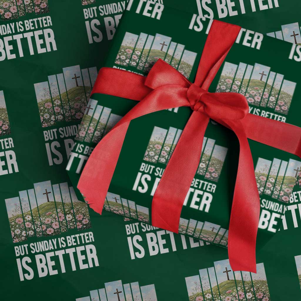 Friday is Good Sunday is Better Wrapping Paper Roll Christian Easter