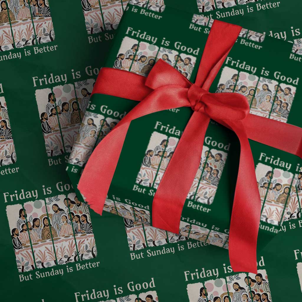 Friday is Good Sunday is Better Wrapping Paper Roll Christian Jesus Easter