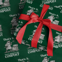 Frog Gardening Funny Wrapping Paper Roll Thats It Youre Going in The Compost Compost Sarcastic