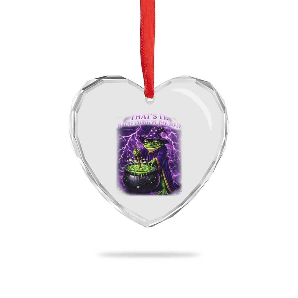 Frog Meme Heart Crystal Glass Ornament Vintage Graphic Thats It Youre Going In The Soup