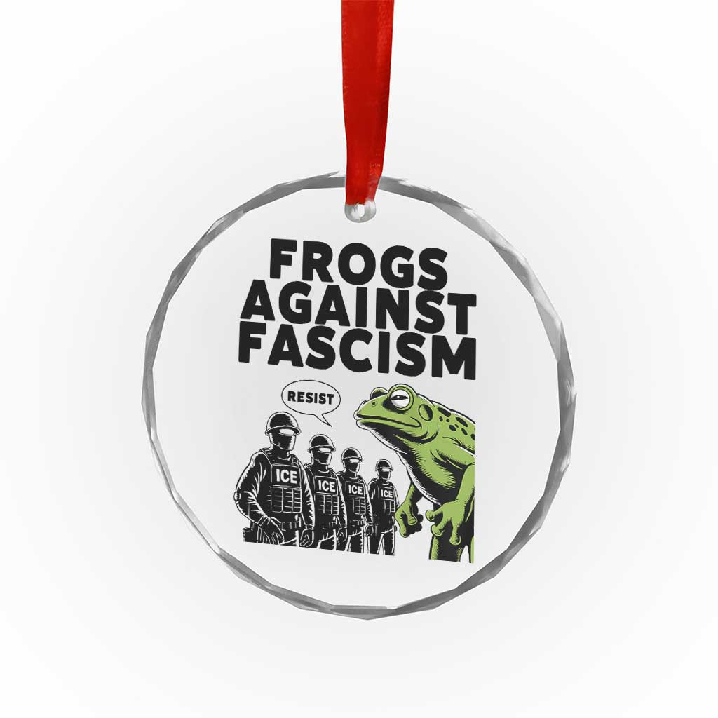 Frogs Against Fascism Crystal Glass Ornament Resist 2025 Free Portland Protest - Wonder Print Shop