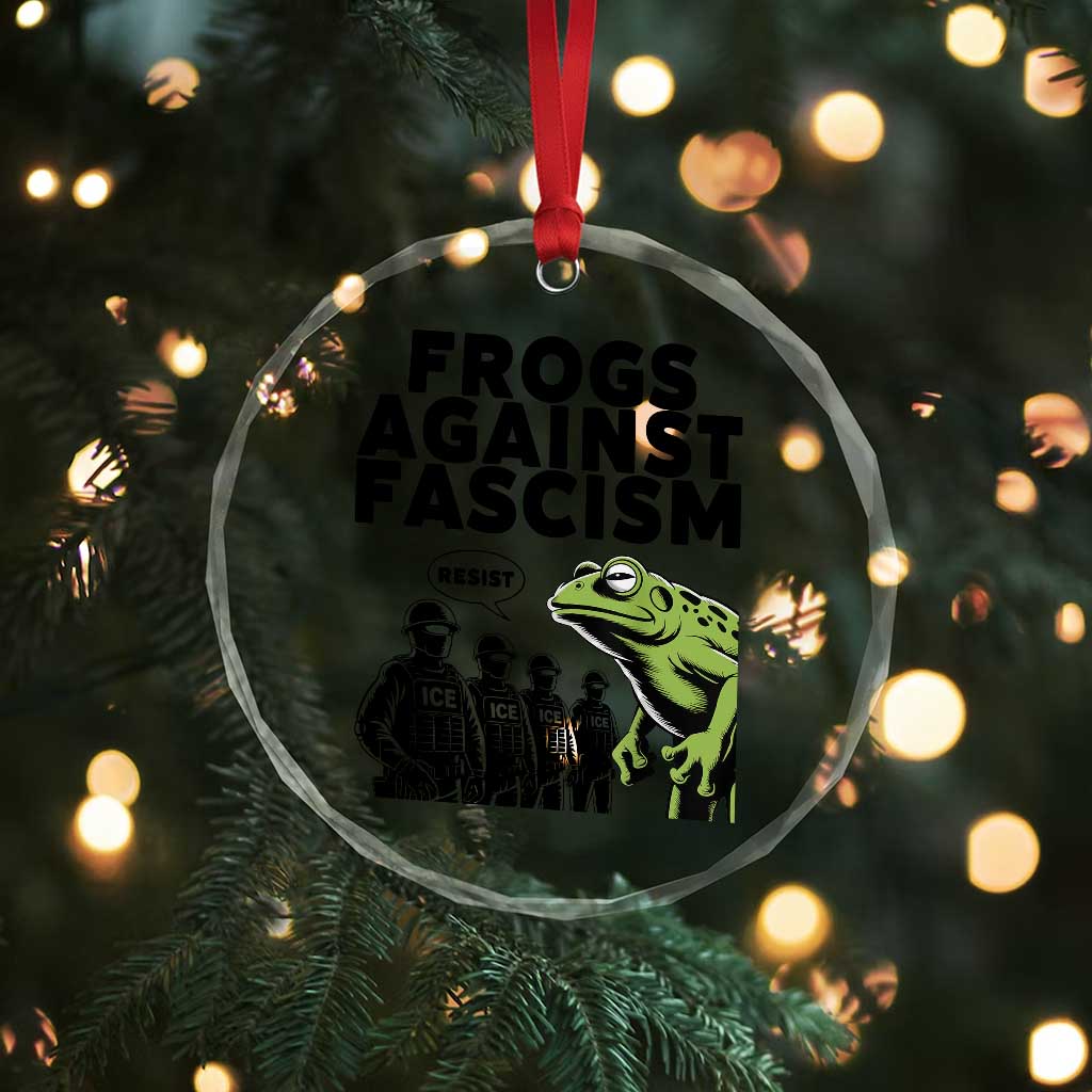 Frogs Against Fascism Crystal Glass Ornament Resist 2025 Free Portland Protest - Wonder Print Shop