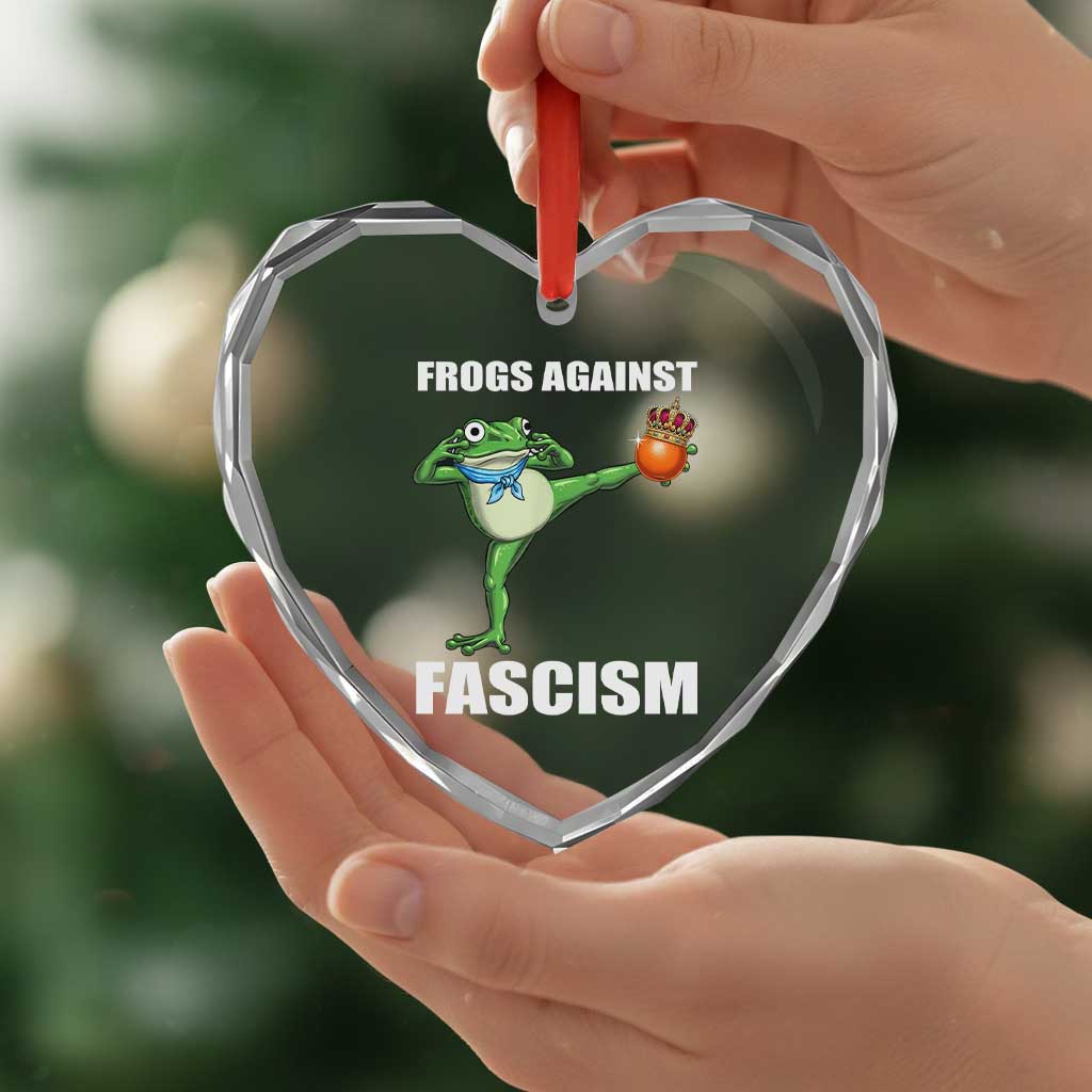 Frogs Against Fascism Heart Crystal Glass Ornament No Fascist No Kings Funny Portland Frog Protest - Wonder Print Shop