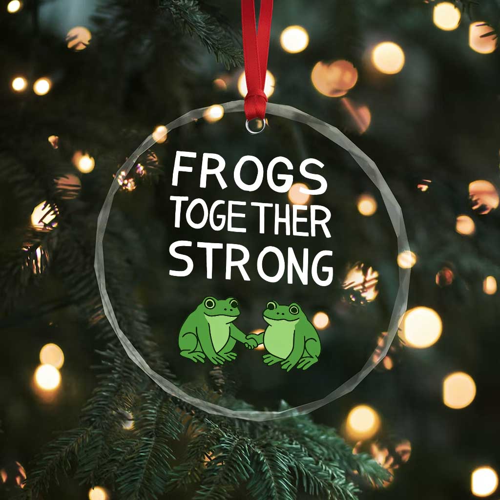 Frogs Together Strong Crystal Glass Ornament Free Portland Oregon Unity Meme - Wonder Print Shop