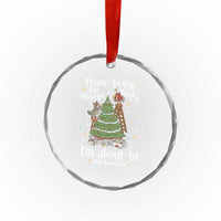 From The Windows To The Walls I'm About To Deck These Halls Christmas Crystal Glass Ornament - Wonder Print Shop