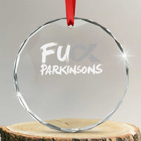 Fuck Parkinsons Crystal Glass Ornament Parkinsons Disease Awareness Month