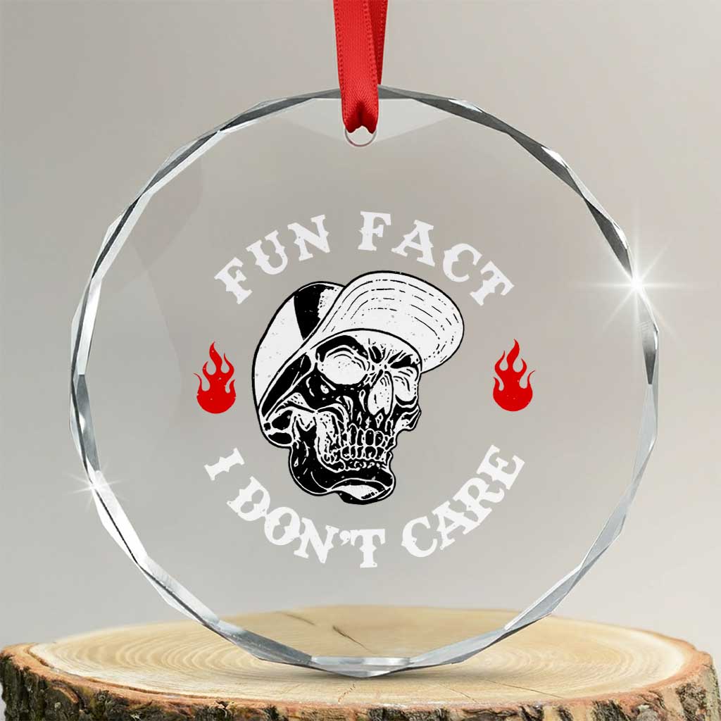 Fun Fact I Don’t Care Skull Crystal Glass Ornament Edgy Sarcastic Attitude - Wonder Print Shop
