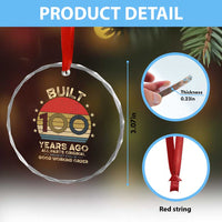 Funny 100th Birthday Crystal Glass Ornament Vintage Retro Built 100 Years Ago