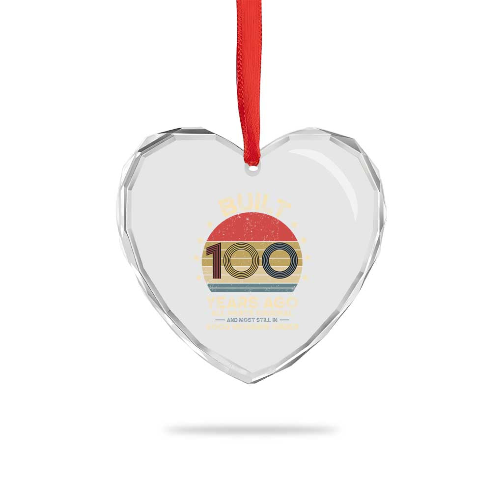 Funny 100th Birthday Heart Crystal Glass Ornament Vintage Retro Built 100 Years Ago