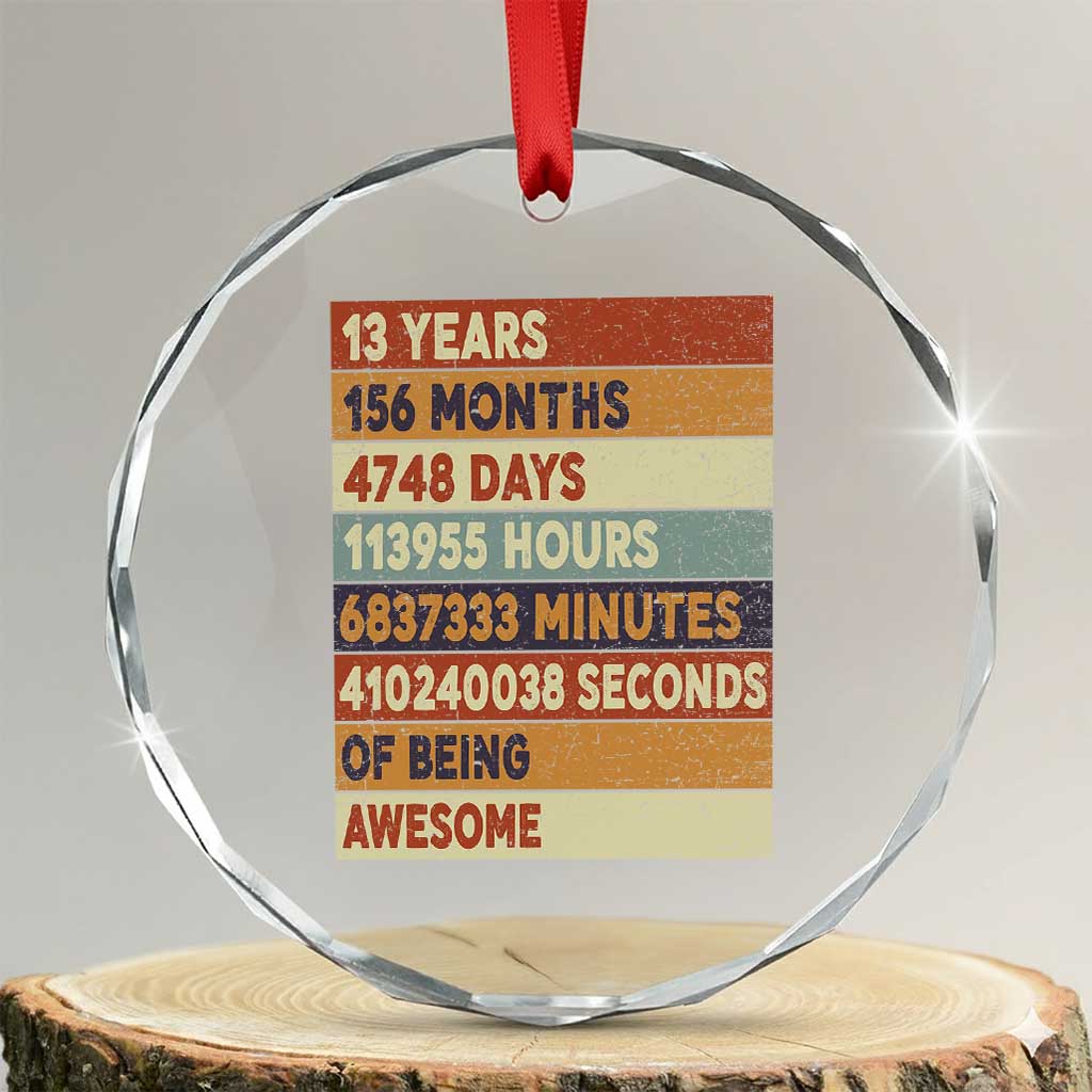 Funny 13th Birthday Crystal Glass Ornament 13 Years 156 Months 4748 Days Vintage Retro - Wonder Print Shop