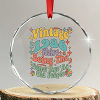 Funny 40th Birthday Crystal Glass Ornament Retro Groovy 1986 Weird Being The Same Age As Old People