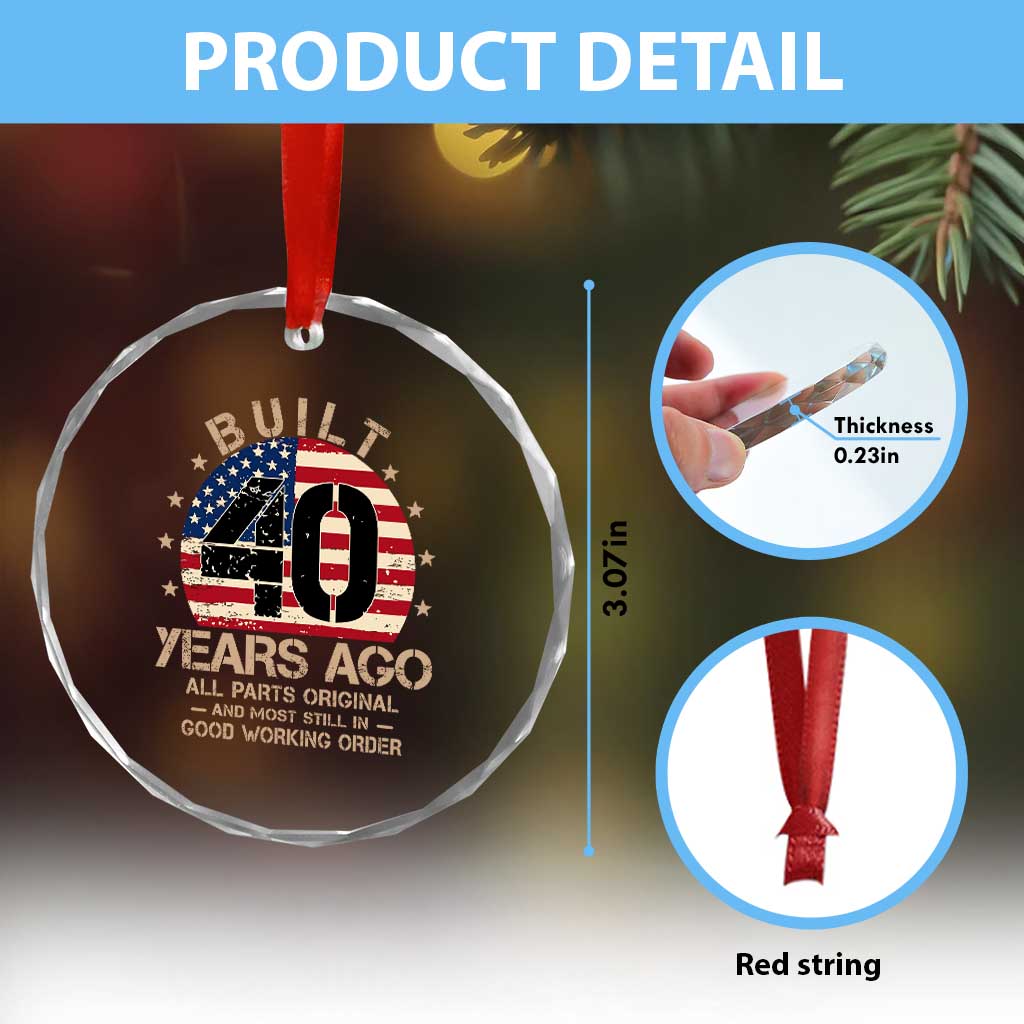 Funny 40th Birthday Crystal Glass Ornament Vintage US Flag Built 40 Years Ago Parts Original