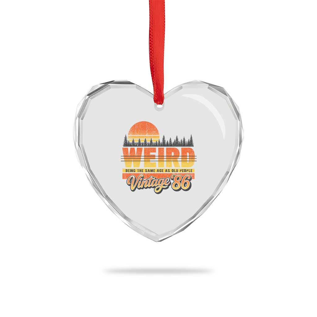 Funny 40th Birthday Heart Crystal Glass Ornament Retro 1986 Weird Being The Same Age As Old People