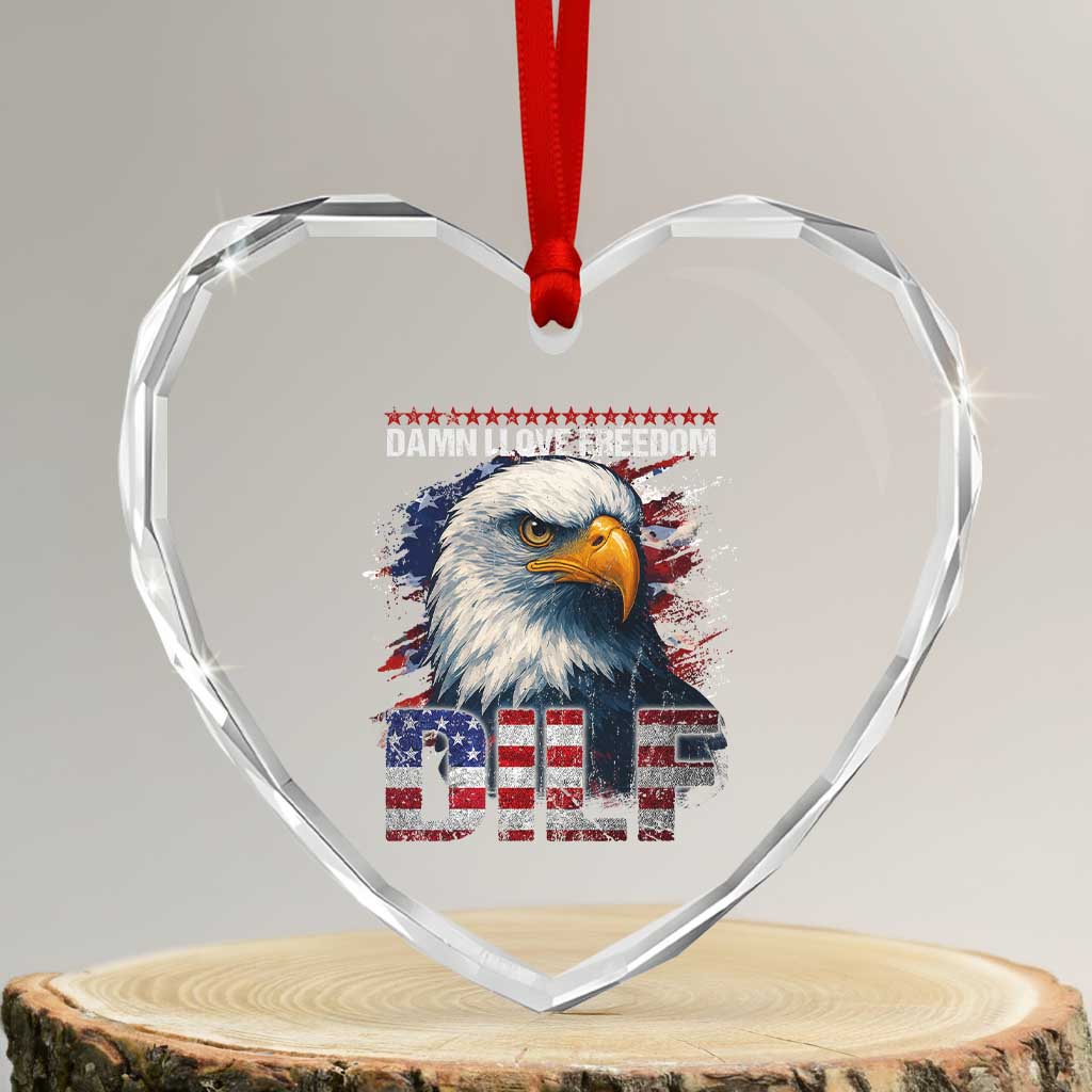 Funny 4th Of July DILF Damn I Love Freedom Heart Crystal Glass Ornament Vintage Bald Eagle 4th Of July - Wonder Print Shop