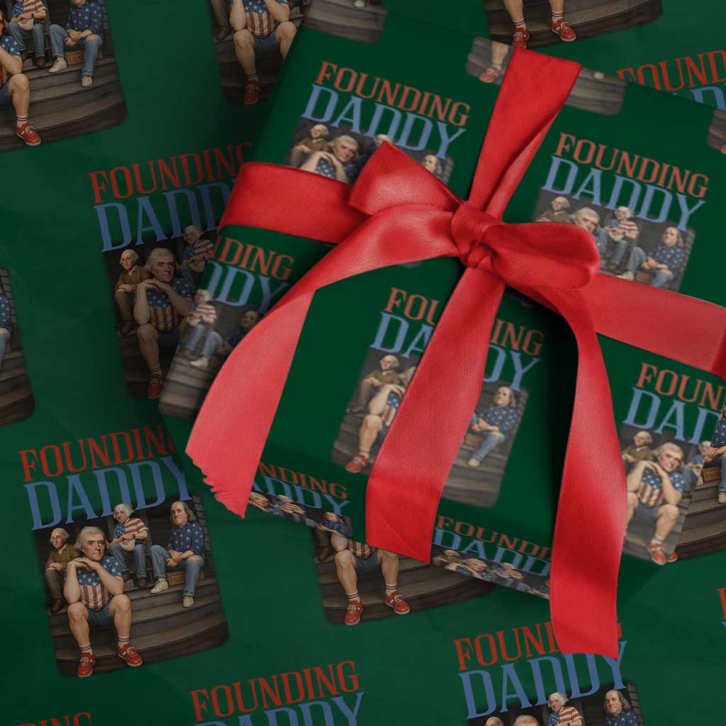Funny 4th Of July Patriotic Founding Daddy Founding Fathers Wrapping Paper Roll - Wonder Print Shop