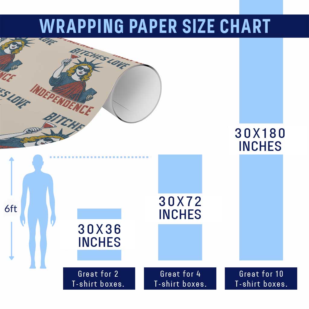 Funny 4th of July Statue of Liberty Cocktail Wrapping Paper Roll Retro Bitches Love Independence - Wonder Print Shop