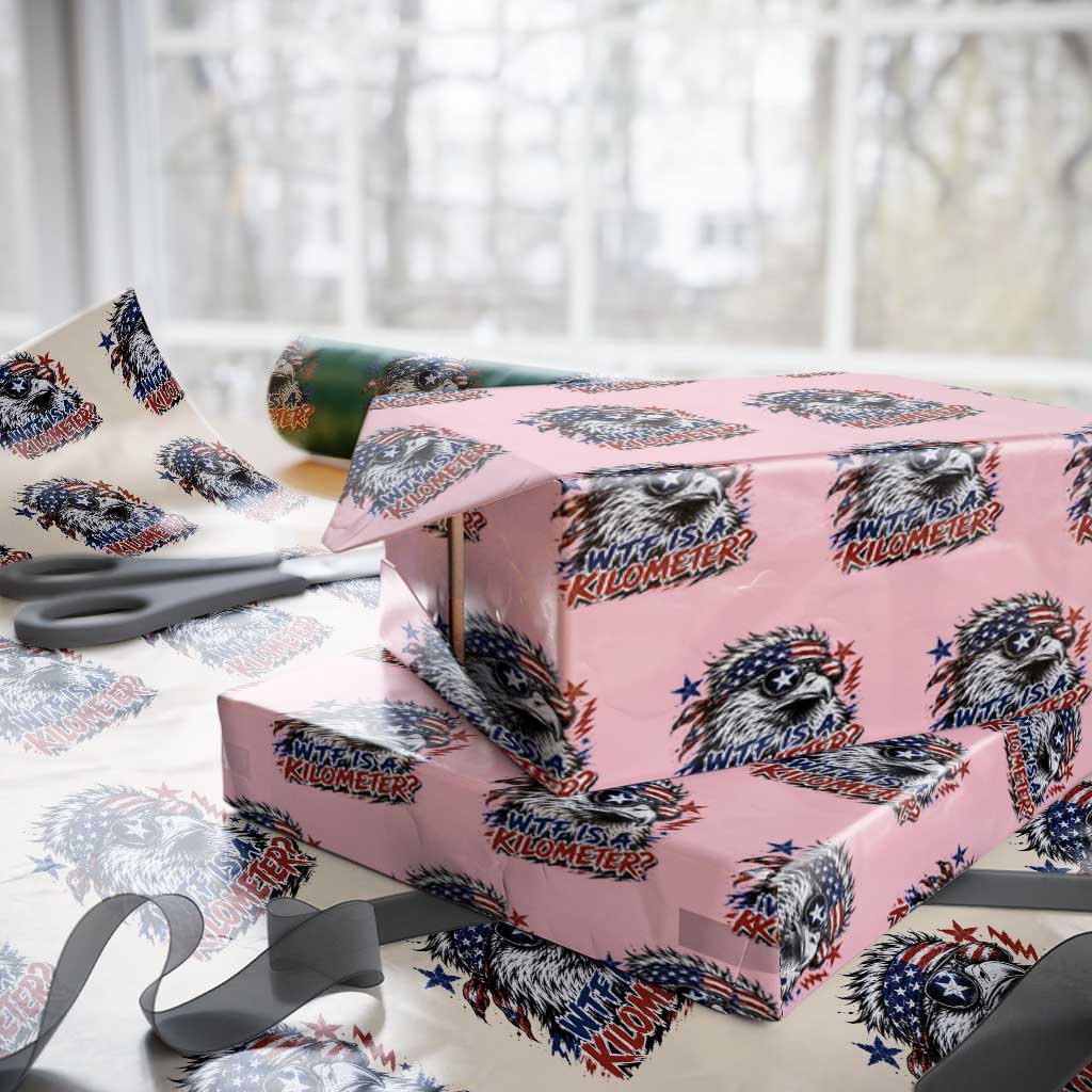 Funny 4th Of July WTF Is A Kilometer Wrapping Paper Roll Vintage USA Meme Patriotic Eagle Humor Independence Day