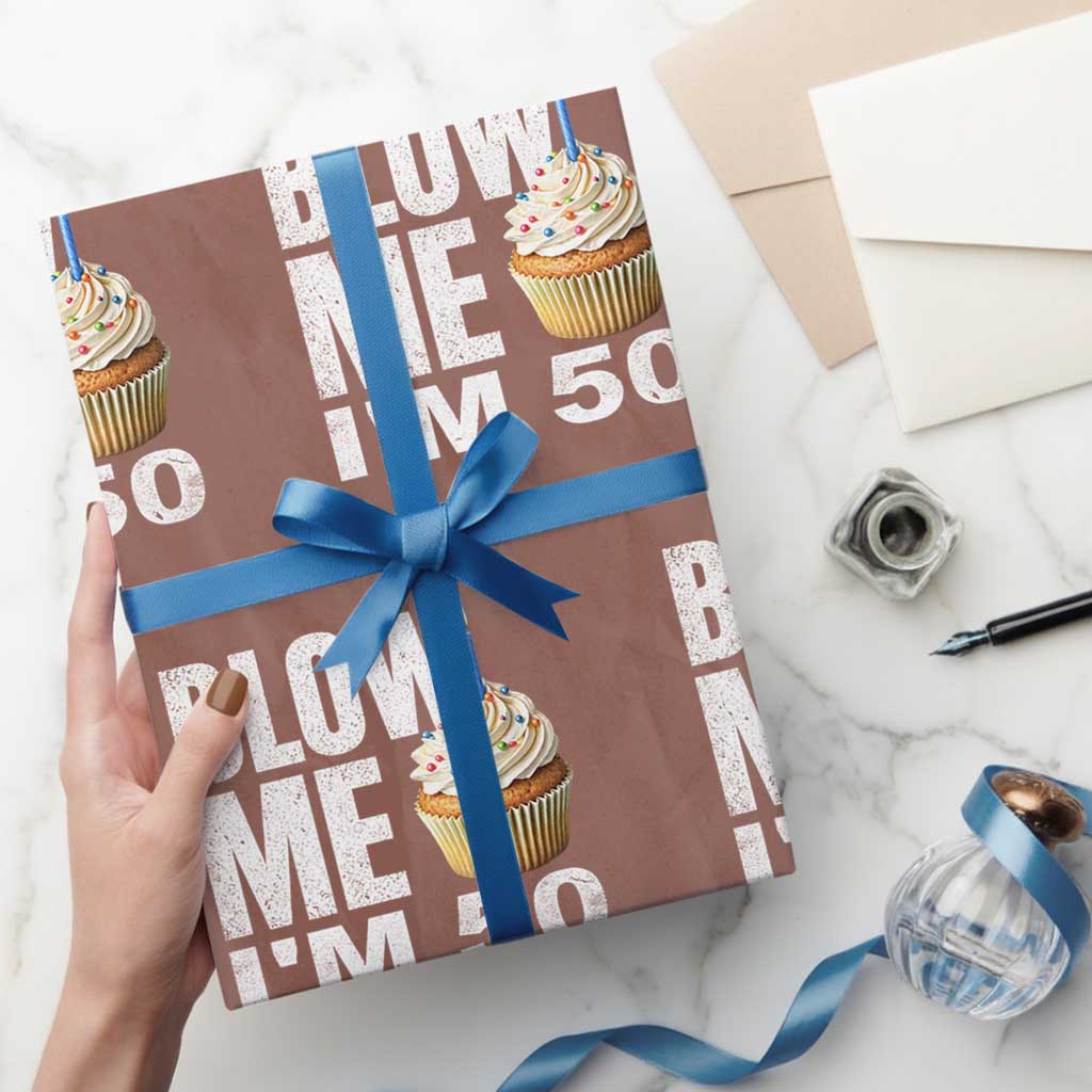 Funny 50th Birthday Wrapping Paper Roll Blow Me Im 50 Year Old Bday Gag Gift Saying