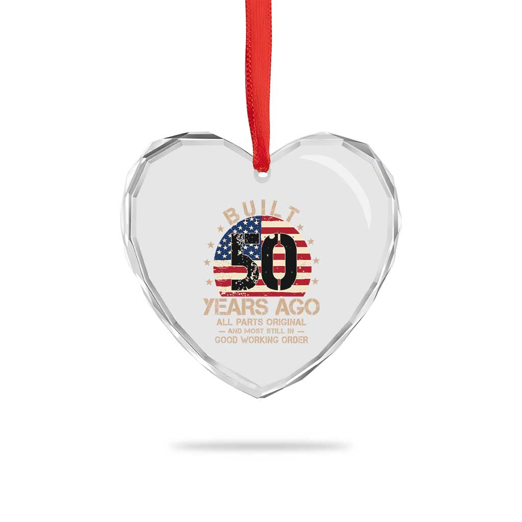 Funny 50th Birthday Heart Crystal Glass Ornament Vintage US Flag Built 50 Years Ago Parts Original