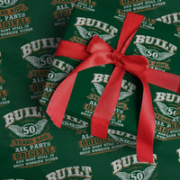 Funny 50th Birthday Wrapping Paper Roll Built 50 Years Ago All Parts Original And Most Still In Good Working Order