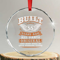 Funny 55th Birthday Crystal Glass Ornament Built 55 Years Ago All Parts Original And Most Still In Good Working Order