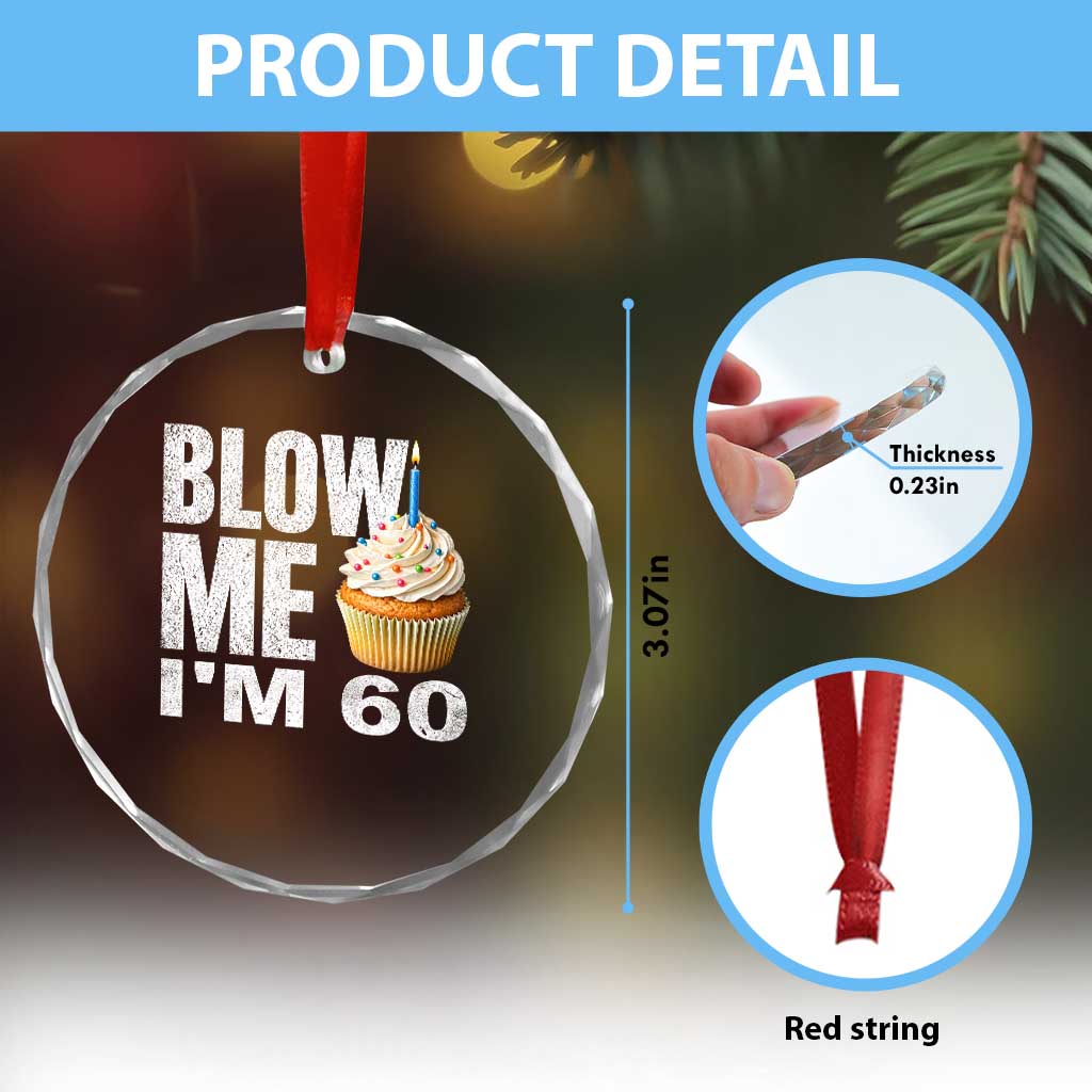 Funny 60th Birthday Crystal Glass Ornament Blow Me Im 60 Year Old Bday Gag Gift Saying